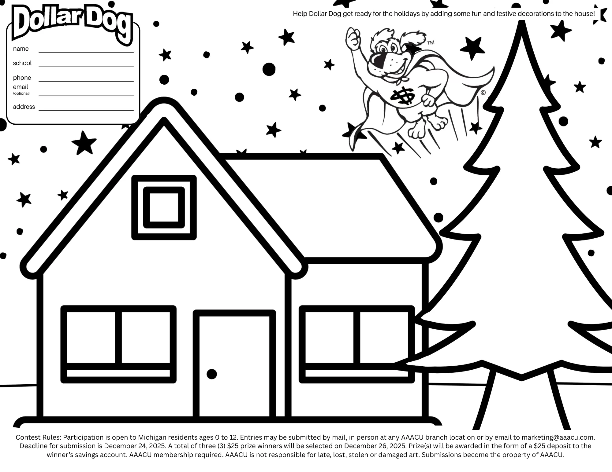 A black and white coloring page of a house, pine tree and Dollar Dog flying through the air, stating "help Dollar Dog decorate for the holidays by adding festive decorations to the house."